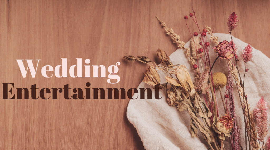 Wedding Entertainment