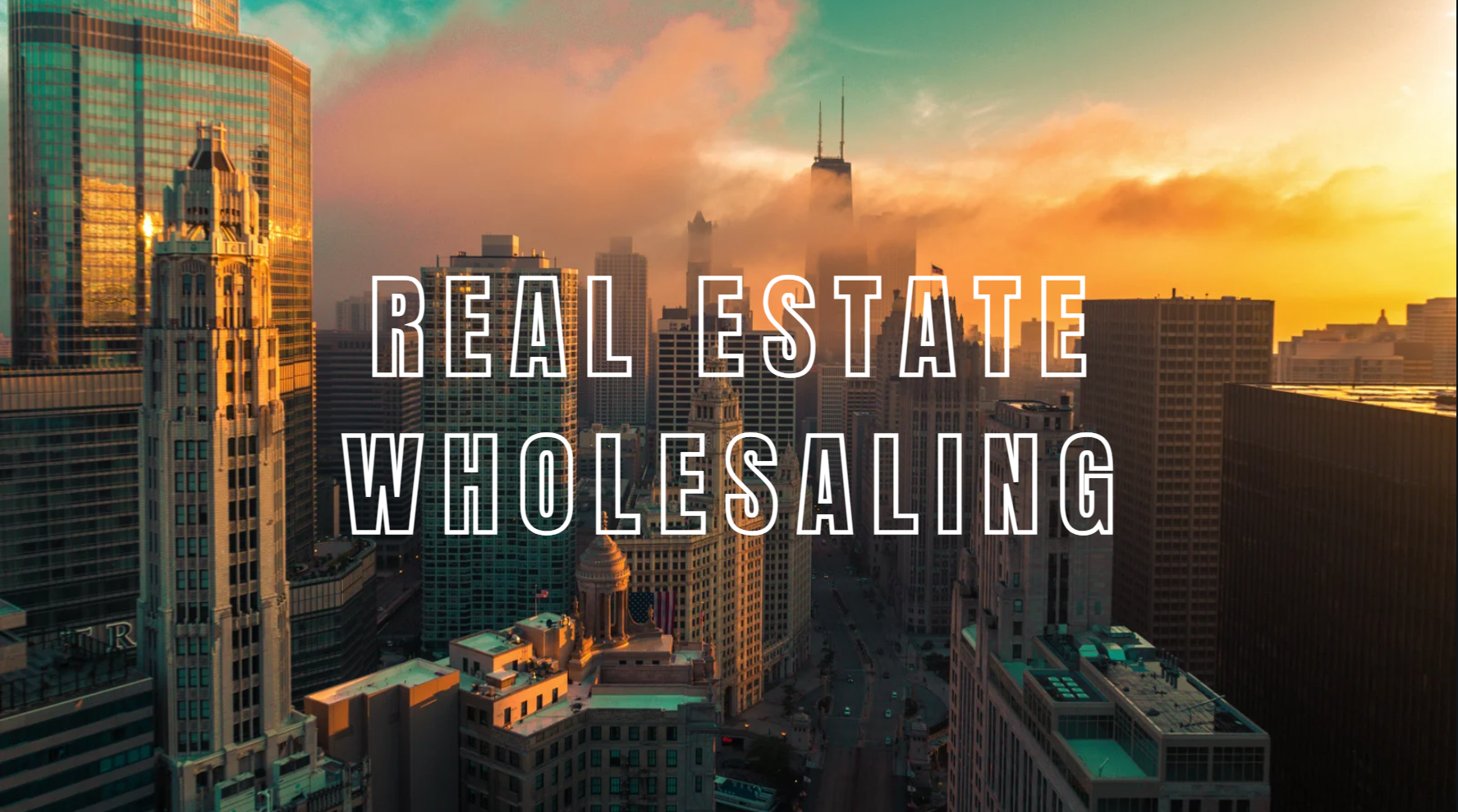 Real Estate Wholesaling