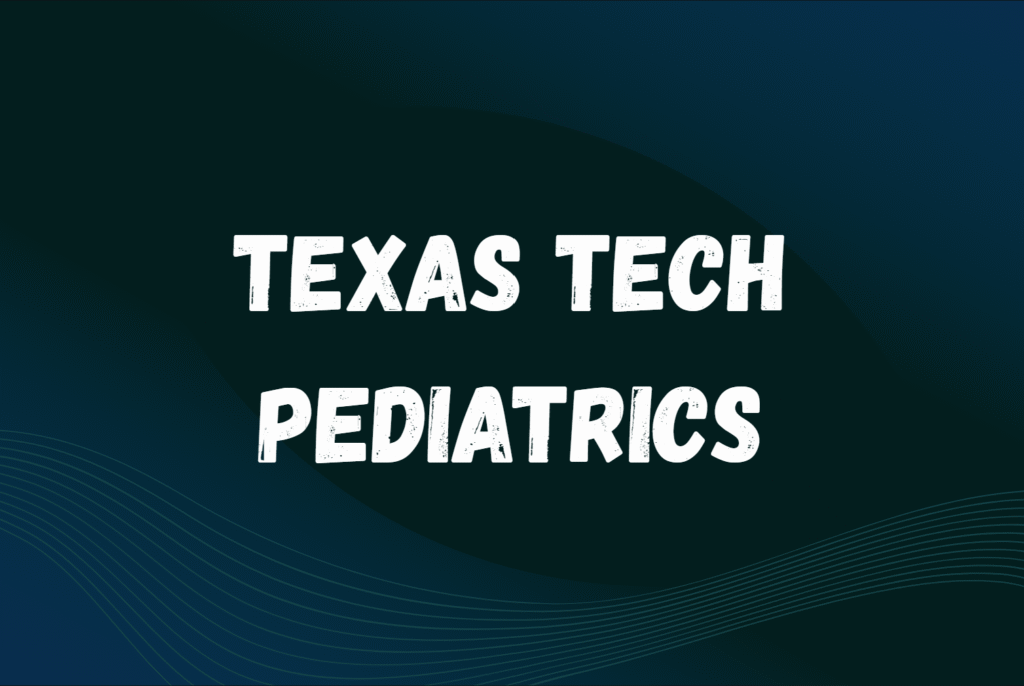 Texas Tech Pediatrics