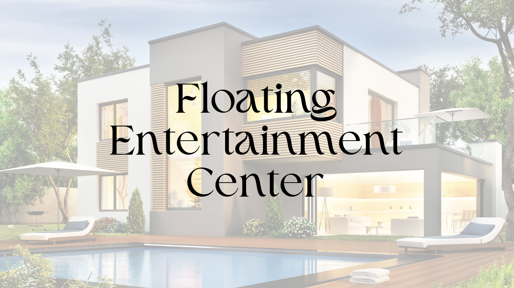 Floating Entertainment Center