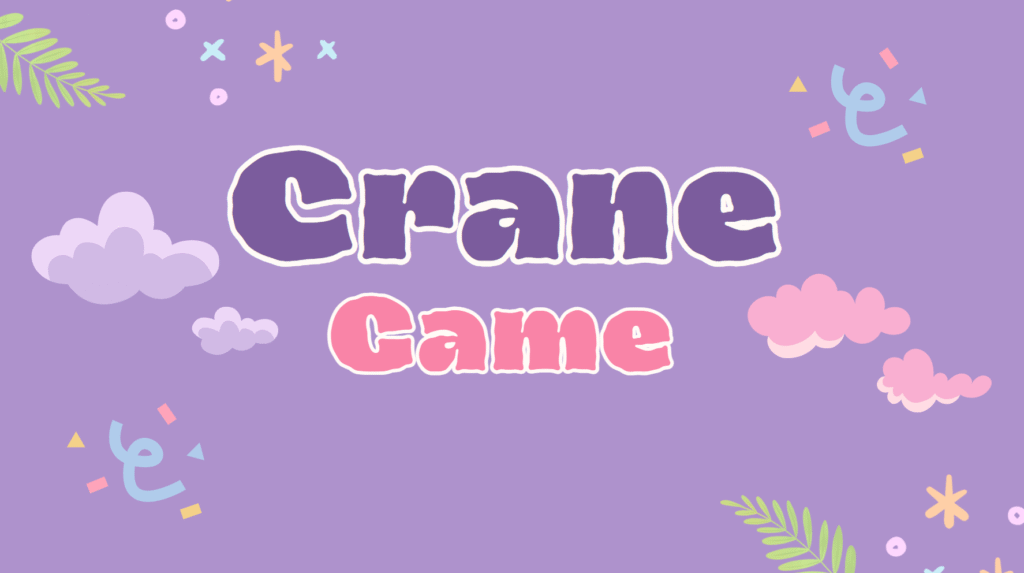 Crane Game