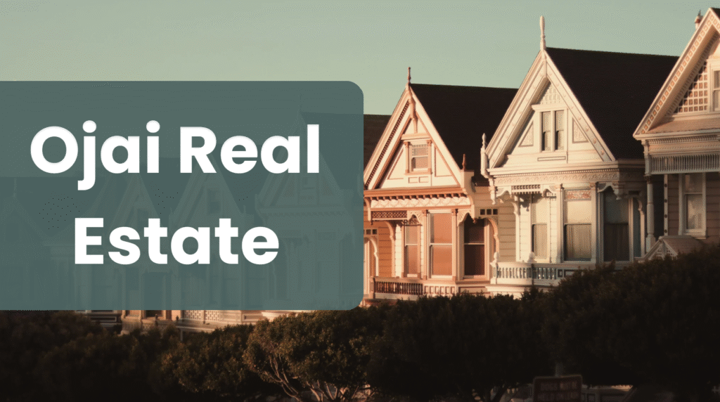 Ojai Real Estate