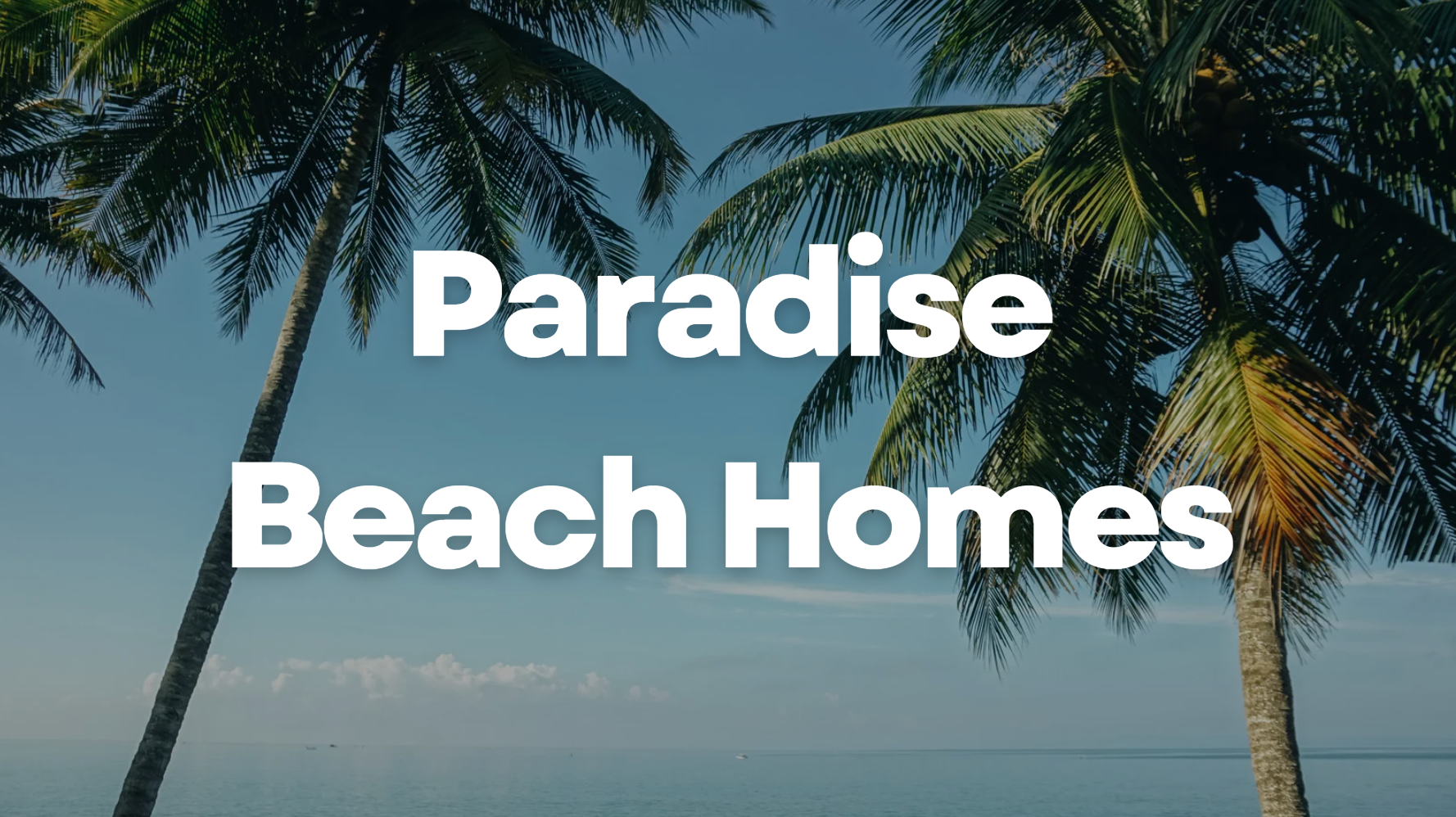 Paradise Beach Homes