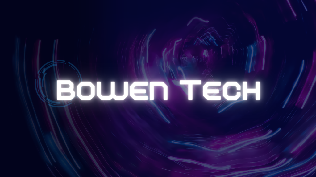 Bowen Tech